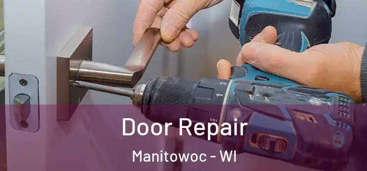 Door Repair Manitowoc - WI